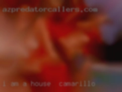 I am a house in Camarillo 56 yr old mom of 2 girls.